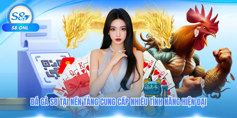 da-ga-s8-tai-nen-tang-cung-cap-nhieu-tinh-nang-hien-dai