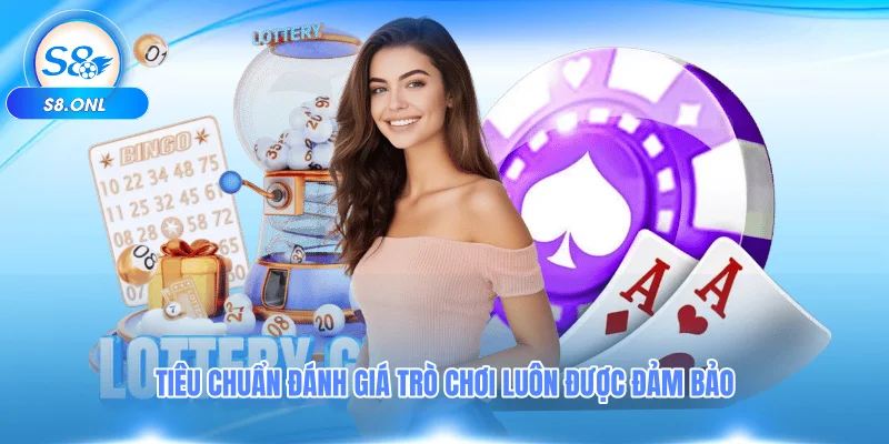tieu-chuan-danh-gia-tro-choi-luon-duoc-dam-bao