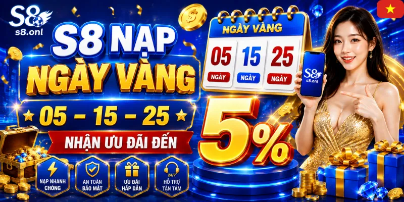 s8-nap-ngay-vang-05-–-15-–-25-nhan-uu-dai-den-5